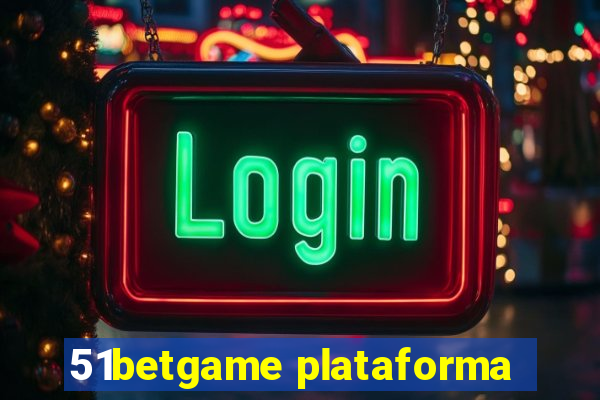 51betgame plataforma